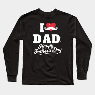 I Heart Dad Happy Father's Day Best Dad In The World Best Father Long Sleeve T-Shirt